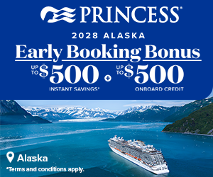 Princess Cruises ALASKA Early Savings - Special cruise offer